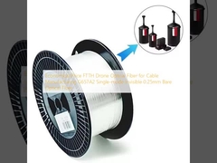 Economical Price FTTH Drone Optical Fiber for Cable Manufacturing G657A2 Single-mode Invisible 0.25mm Bare Optical Fiber